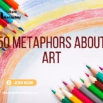 Metaphors About Art