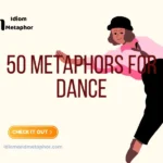 Metaphors For Dance