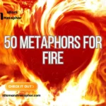 Metaphors For Fire