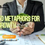 Metaphors For Growth