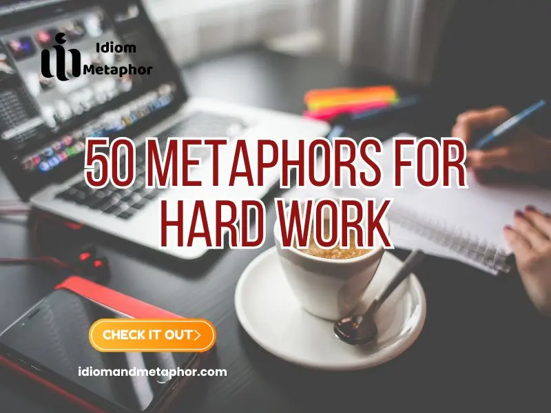 Metaphors For Hard Work