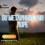 Metaphors For Hope