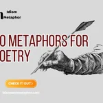 Metaphors For Poetry