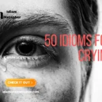 Idioms For Crying