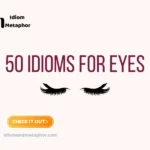Idioms For Eyes