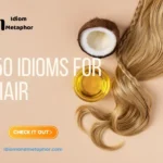 Idioms For Hair