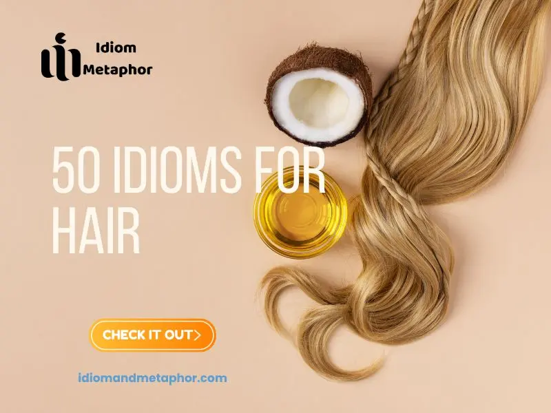Idioms For Hair