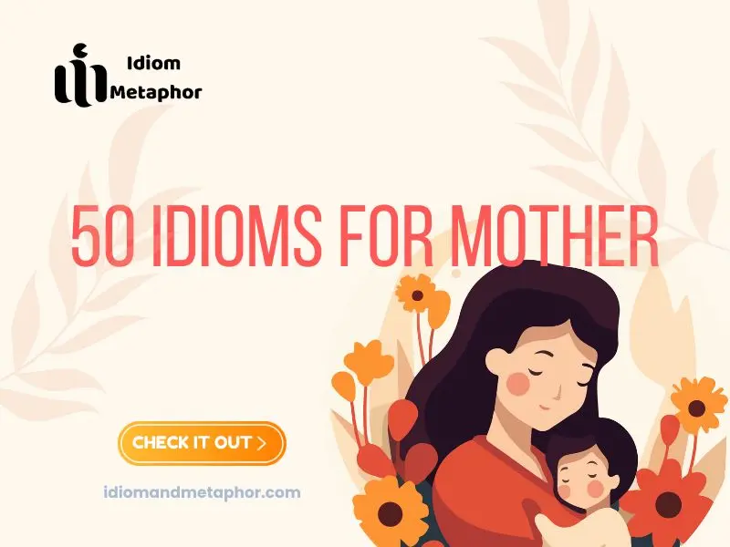 Idioms For Mother