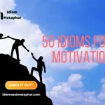 Idioms For Motivation