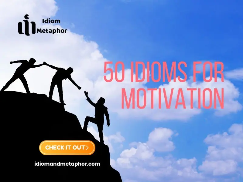 Idioms For Motivation