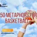 Metaphors For Basketball
