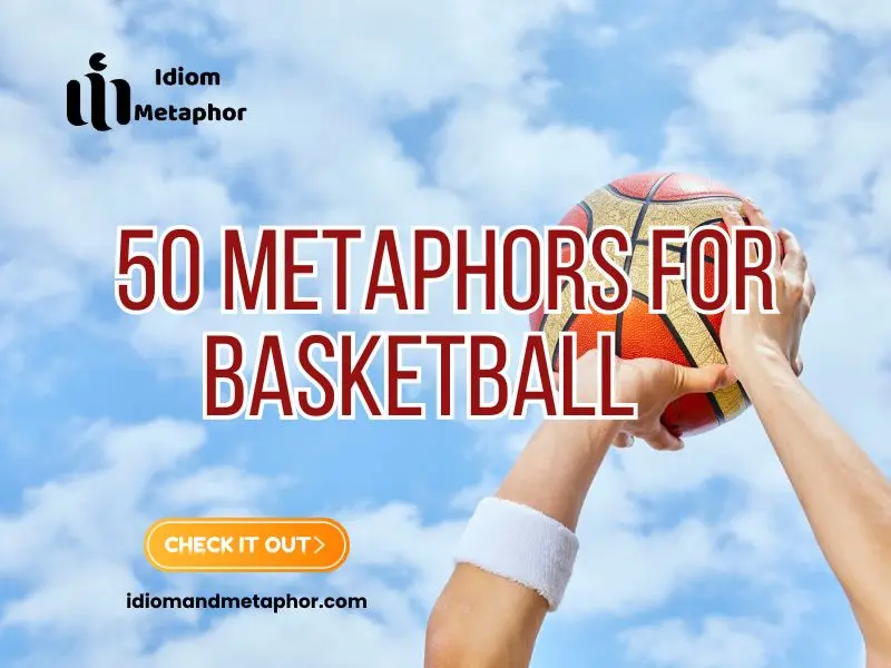 Metaphors For Basketball