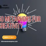 Metaphors For Creativity