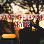 Metaphors For Crying