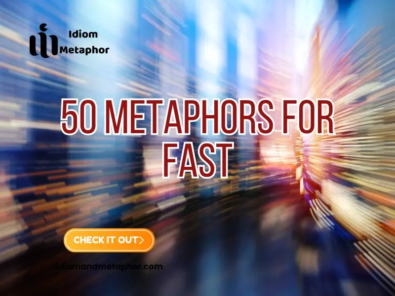 Metaphors For Fast