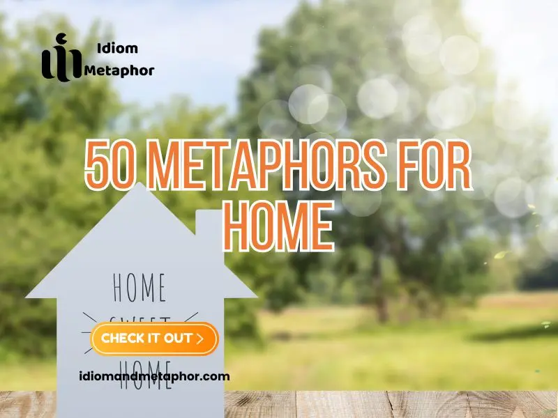 Metaphors For Home
