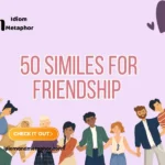 Similes For Friendship