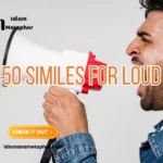 Similes For Loud