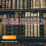 Similes For Old