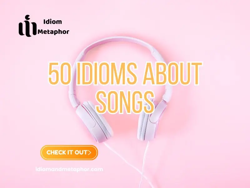 Idioms About Songs