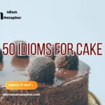 Idioms For Cake