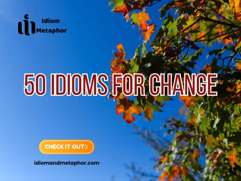Idioms For Change