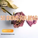 Idioms For Dead