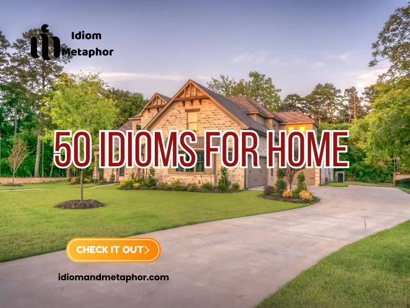 Idioms For Home