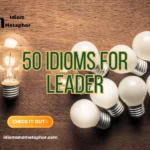 Idioms For Leader