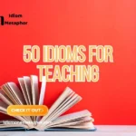 Idioms For Teaching