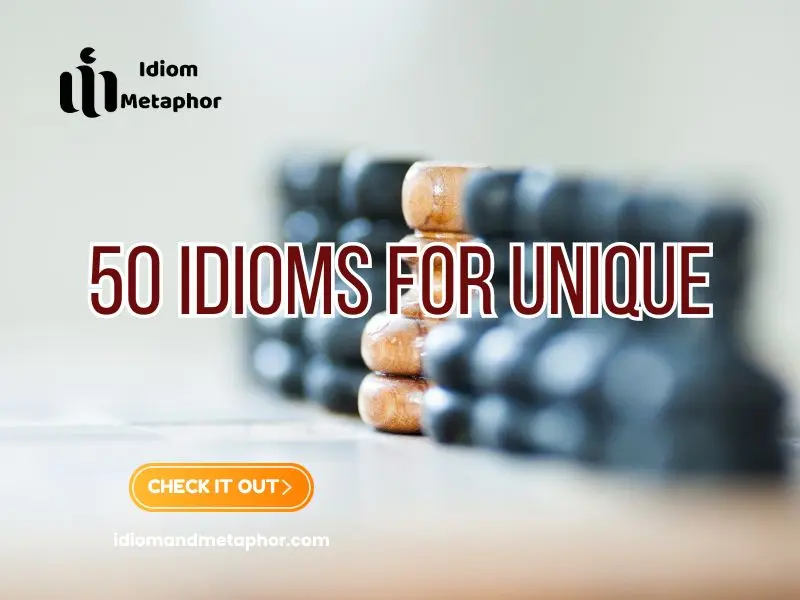 Idioms For Unique