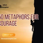 Metaphors For Courage