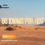 Idioms For Hot