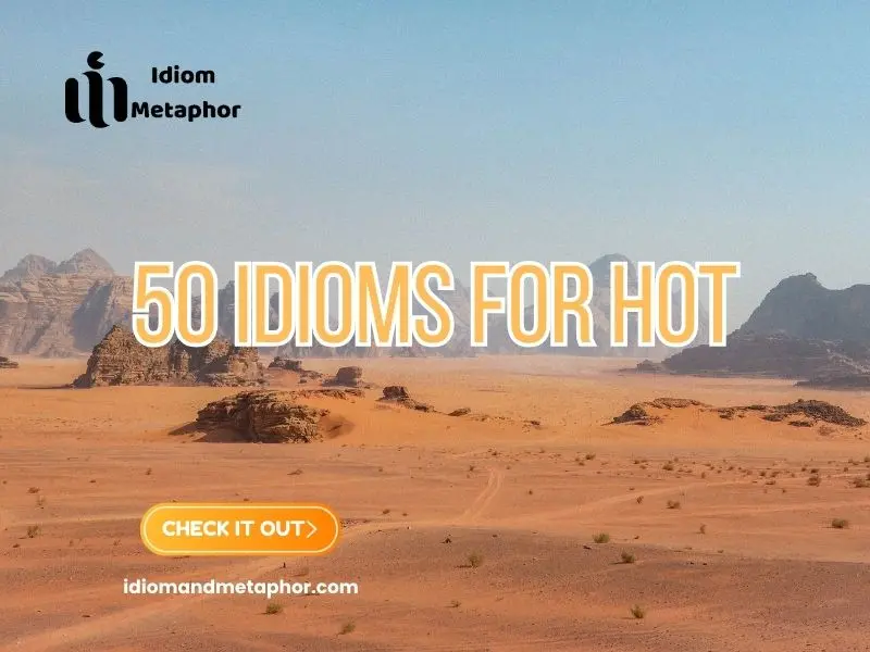 Idioms For Hot