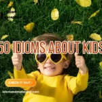 Idioms For Kids