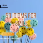 Idioms For Smile