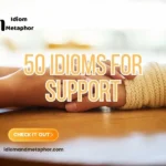 Idioms For Support