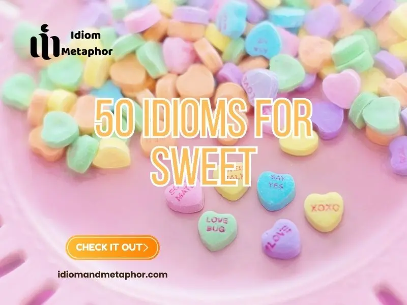 Idioms For Sweet