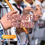 Idioms For Costumes