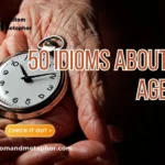 Idioms About Age