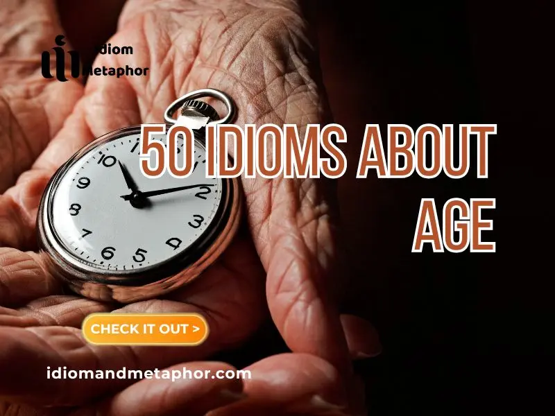 Idioms About Age