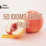 Idioms About Fruit