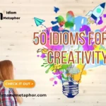 Idioms For Creativity