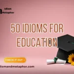 Idioms For Education