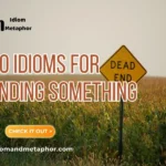 Idioms For Ending Something