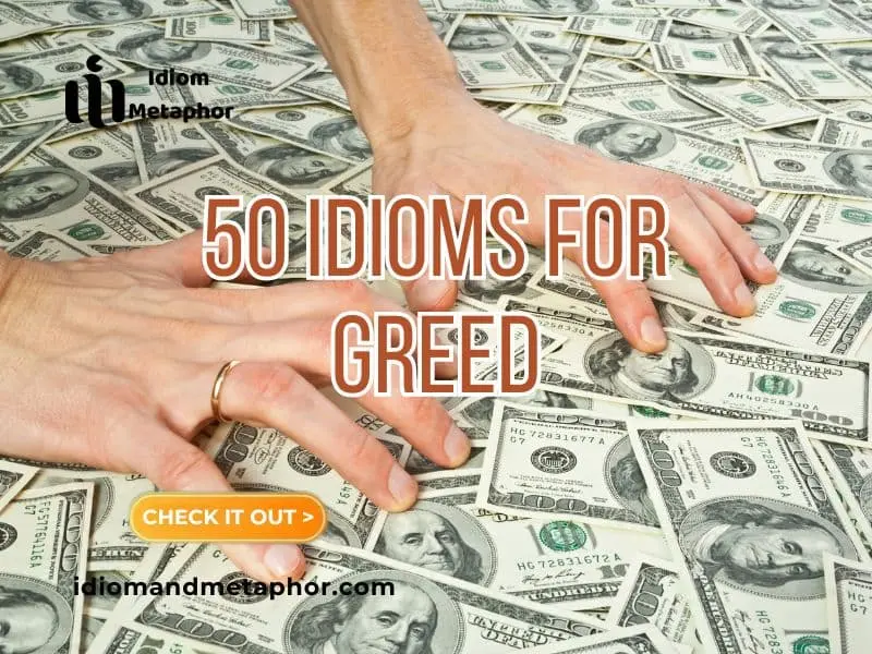 Idioms For Greed