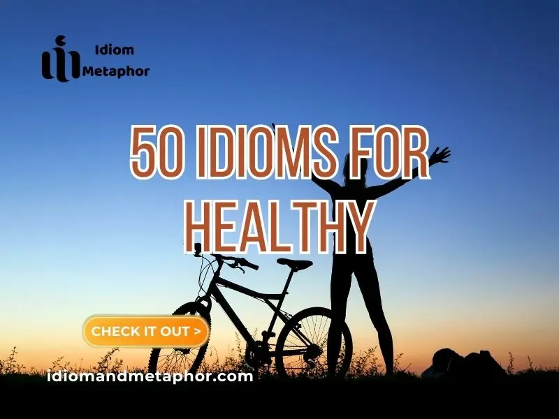Idioms For Healthy