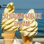 Idioms For Ice Cream