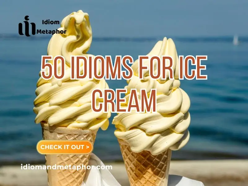 Idioms For Ice Cream