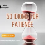 Idioms For Patience